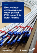 Electron beam expansion project opens path for PEX c growth in North America