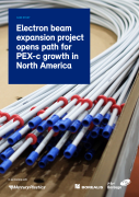 Electron beam expansion project opens path for PE-X c growth in North America