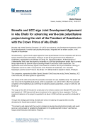 Borealis and UCC sign Joint Development Agreement in Abu Dhabi for advancing world-scale polyethylene project during the visit of the President of Kazakhstan with the Crown Prince of Abu Dhabi